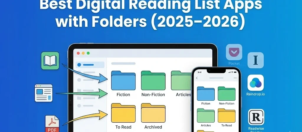 Best Digital Reading List Apps with Folders (2025–2026)